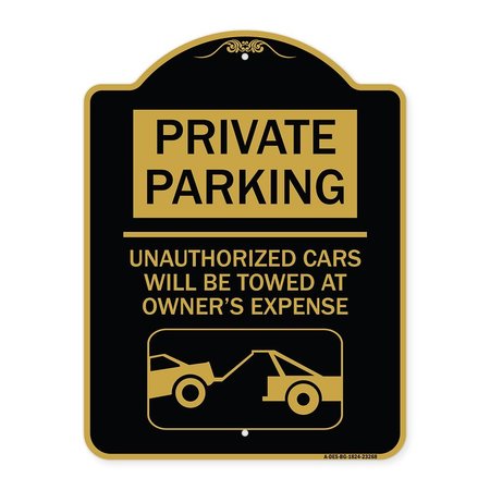 SIGNMISSION Private Parking Unauthorized Cars Will Towed Owners Expense Alum Sign, 24" L, 18" H, BG-1824-23268 A-DES-BG-1824-23268